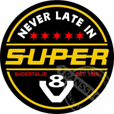 NEVER LATE IN V8 SUPER STICKER 8 CM