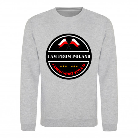 SWEAT-SHIRT "I'M FROM POLAND AND I KNOW WHAT STYLE IS"