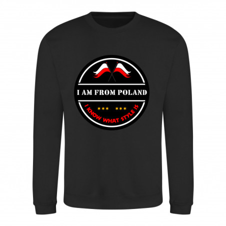 SWEATSHIRT "I'M FROM POLAND AND I KNOW WHAT STYLE IS"