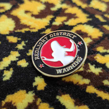 "RED LIGHT DISTRICT" - pin