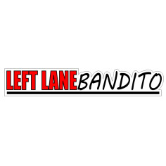 "LEFT LANE BANDITO" sticker 15cm