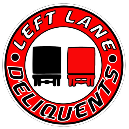 WINDOW STICKER "LEFT LANE DELIQUENTS" 10CM