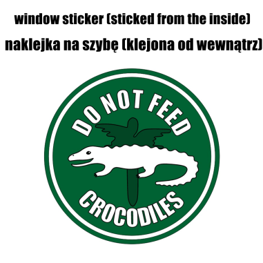 WINDOW STICKER "DO NOT FEED CROCODILES" 10CM